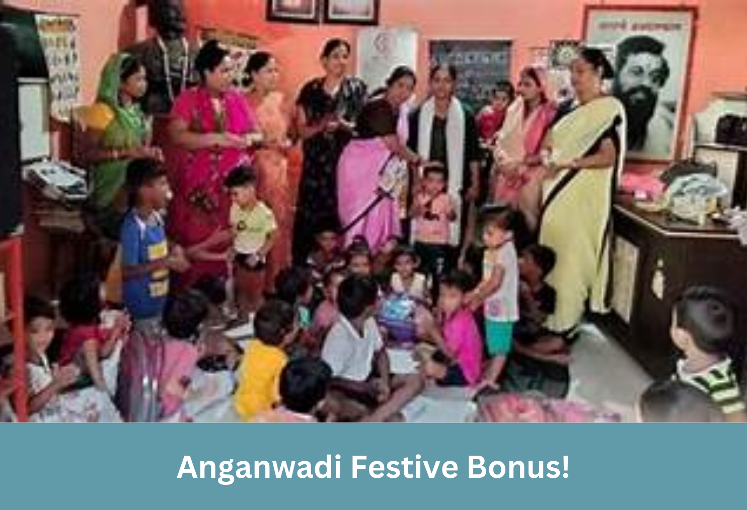 Anganwadi Festive Bonus!