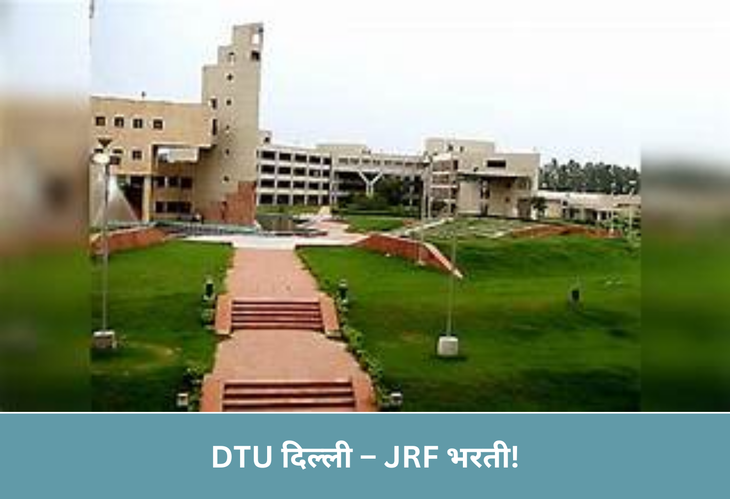 DTU Delhi – JRF Hiring!