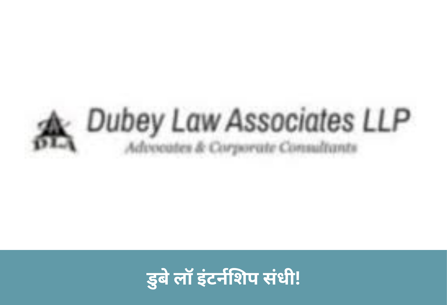 Dubey Law Internship Alert!