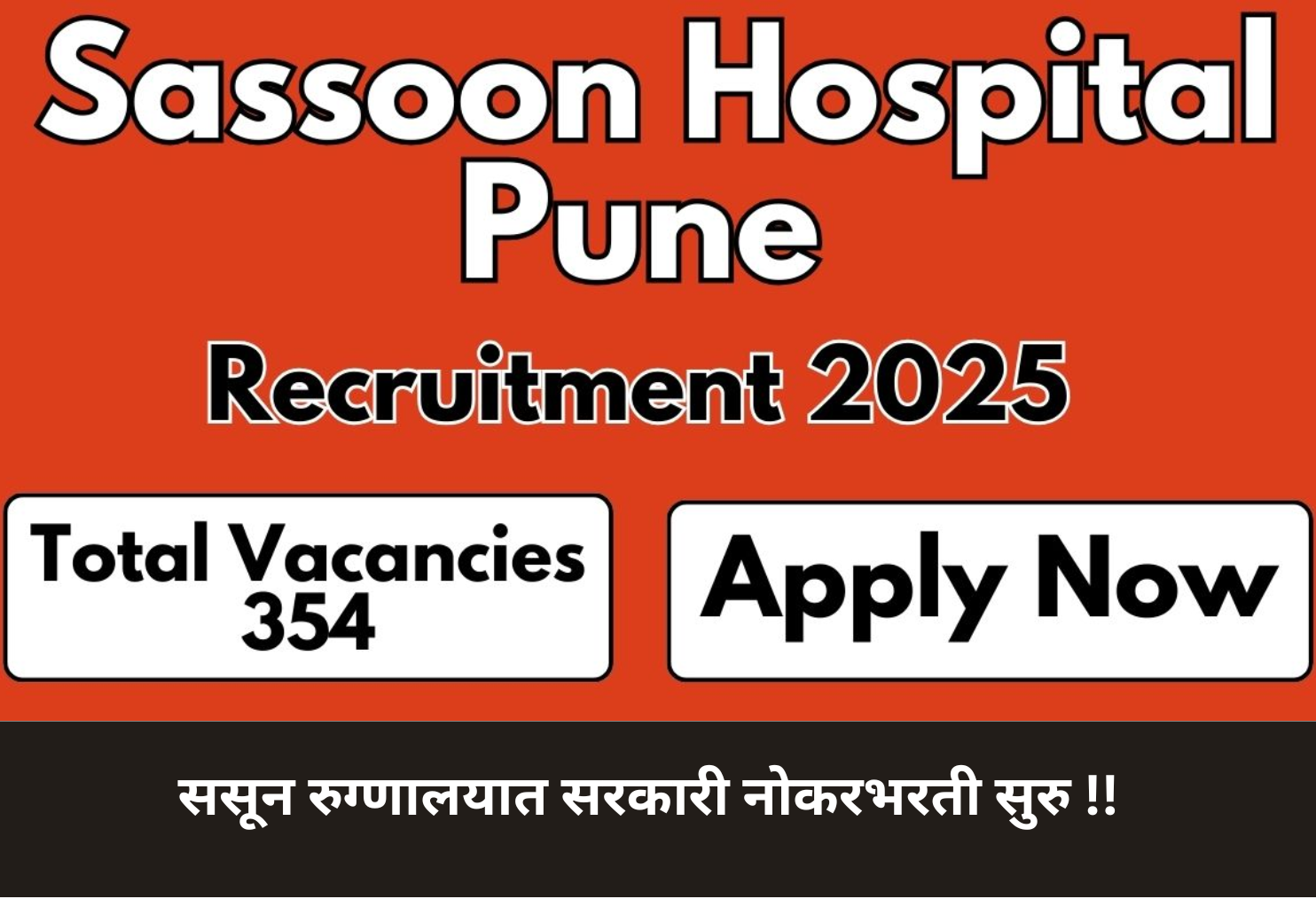 Govt Jobs Open at Sassoon Hospital!