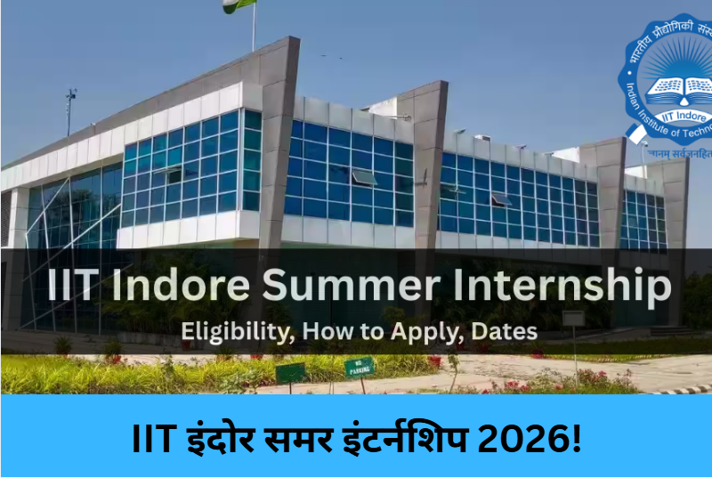 IIT Indore Summer Internship 2026!