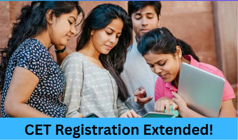 CET Registration Extended!